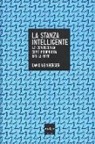 David Weinberger - La stanza intelligente. La conoscenza come proprietà della rete