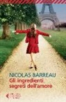 Nicolas Barreau - Gli ingredienti segreti dell'amore