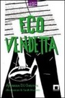 Arianna Di Genova, S. Mazzetti - Ecovendetta