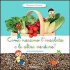 Anne-Sophie Baumann - Come nascono l'insalata e altre verdure? Scopriamo insieme