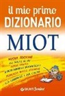 Il mio primo dizionario. MIOT