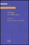 Erich Auerbach, E. Salvaneschi - Philologie der Weltliteratur-Filologia della letteratura mondiale