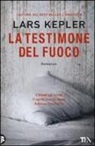 Lars Kepler - La testimone del fuoco