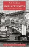 Paolo Scandaletti - Storia di venezia dalle origini ai giorni nostri