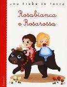 Stefano Bordiglioni, Jacob Grimm, Wilhelm Grimm, A. Sbandelli - Rosabianca e Rosarossa