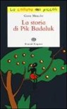 Grete Meuche - La storia di Pik Badaluk