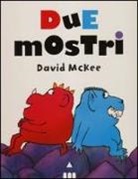 David McKee - Due mostri