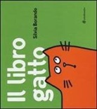 Silvia Borando - Il libro gatto