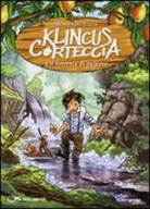Alessandro Gatti, M. Piana - Klincus Corteccia e il torrente di polvere