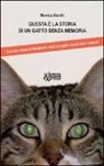 Monica Marelli - Questa è la storia di un gatto senza memoria