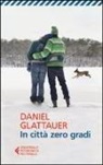 Glattauer Daniel - In città zero gradi