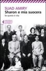 Suad Amiry, M. Nadotti - Sharon e mia suocera-Se questa è vita