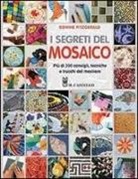 Bonnie Fitzgerald - I segreti del mosaico. Più di 200 consigli, tecniche e trucchi del mestiere