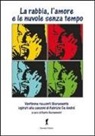 D. Bernamonti - La rabbia, l'amore e le nuvole senza tempo. Ventinove racconti ispirati alla (e dalle) canzoni di Fabrizio De Andrè