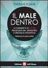 Thomas Kühne - Il male dentro. La comunità di Hitler: psicologia del genocidio e orgoglio nazionale
