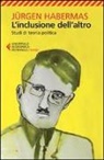 Jürgen Habermas, L. Ceppa - L' inclusione dell'altro. Studi di teoria politica