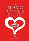 Lorenzo Capuano - Ti amo comunque. La promessa che trasformerà per sempre la tua vita
