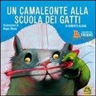 Roberto Aliaga, Roger Olmos - I racconti del trenino. Un camaleonte alla scuola dei gatti