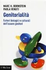 Marc H. Bornstein, Paola Venuti - Genitorialità. Fattori biologici e culturali dell'essere genitori