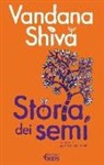Vandana Shiva, A. Agliardi - Storia dei semi