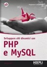 Andrea Tarr - Sviluppare siti dinamici con PHP e MySQL