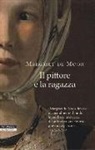 Margriet de Moor - Il pittore e la ragazza