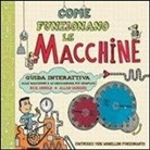 Nick Arnold, Allan Sanders - Come funzionano le macchine