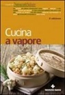 Giuseppe Capano - Cucina a vapore