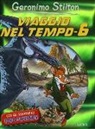 Geronimo Stilton - Viaggio nel tempo 6