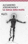 Alejandro Jodorowsky - La danza della realtà
