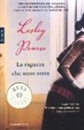 Lesley Pearse - La ragazza che sono stata
