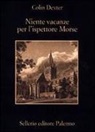 Colin Dexter - Niente vacanze per l'ispettore Morse