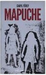 Caryl Férey - Mapuche