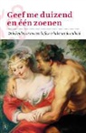 Mark Pieters, Patrick De Rynck - Geef me duizend en een zoenen