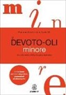 Giacomo Devoto, Gian Carlo Oli - Il Devoto-Oli minore. Vocabolario della lingua italiana