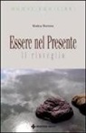 Marina Borruso - Essere nel presente. Il risveglio