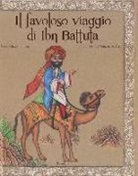 Mohammad A. Intilaq, Fatima Sharafeddine - Il favoloso viaggio di Ibn Battuta