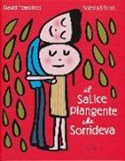 Soledad Bravi, David Foenkinos - Il salice piangente che sorrideva