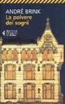 André Brink - La polvere dei sogni