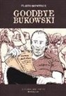 Flavio Montelli - Goodbye Bukowski