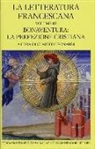 C. Leonardi - La letteratura francescana. Testo latino a fronte