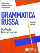 Claudia Cevese, Julia Dobrovolskaja, Emilia Magnanini - Grammatica russa
