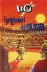 Francesco Costa, M. Rubino - Leo. I prigionieri del Colosseo