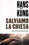 Hans Küng - Salviamo la Chiesa