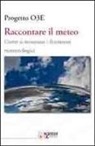 G. Rocco - Raccontare il meteo. Come si misurano i fenomeni metereologici