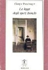 Giorgio Pressburger - La legge degli spazi bianchi