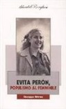 Giuseppe Brienza - Evita Peron. Populismo al femminile