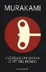 Haruki Murakami - L'uccello che girava le viti del mondo