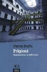 Pietro Buffa - Prigioni. Amministrare la sofferenza