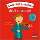 Il mio libro illustrato degli strumenti. Con CD Audio
